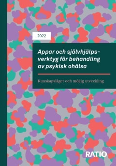 Dahlstrand, Amanda ; Blix, Mårten : Appar och självhjälpsverktyg för behandling av psykisk ohälsa : kunskapsläget och möjlig utveckling