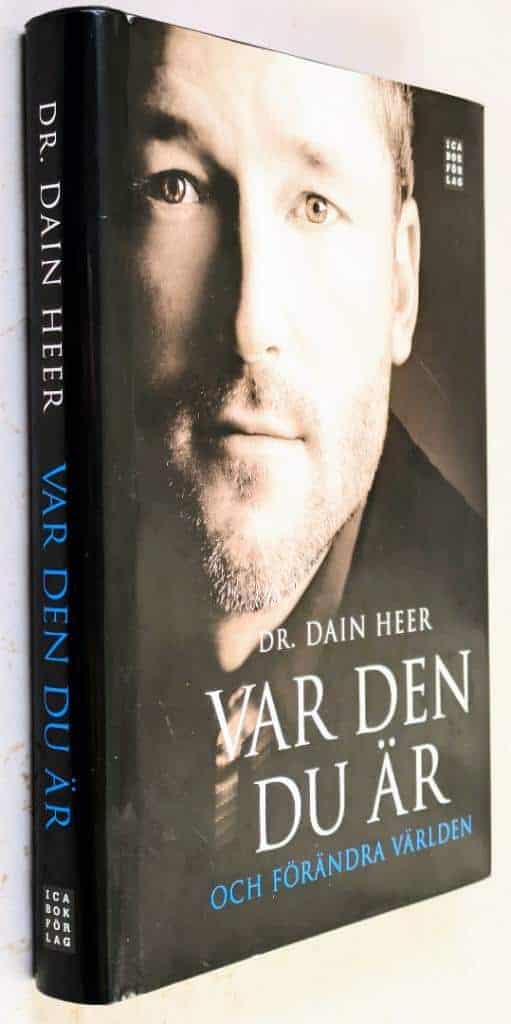Dain Heer : Var den du är och förändra världen