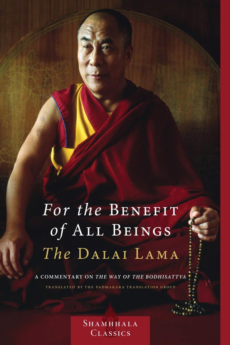 Dalai Lama : For the Benefit of All Beings