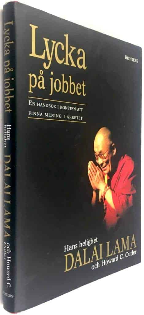 Dalai Lama ; Howard C Cutler : Lycka på jobbet