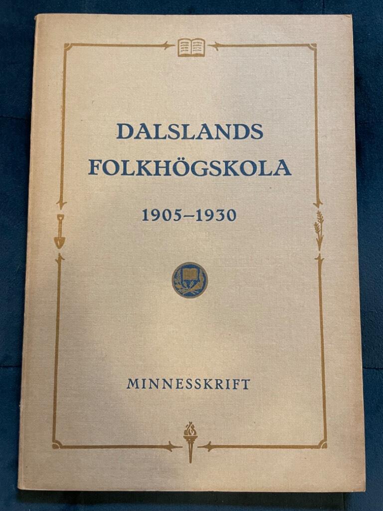 Dalslands Folkhögskola 1905 - 1930