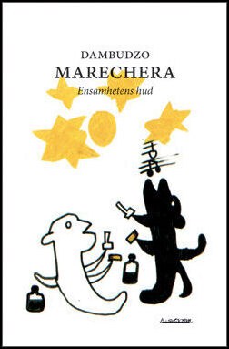 Dambudzo Marechera : Ensamhetens hud