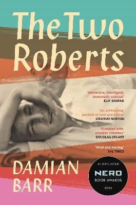 Damian Barr : The Two Roberts