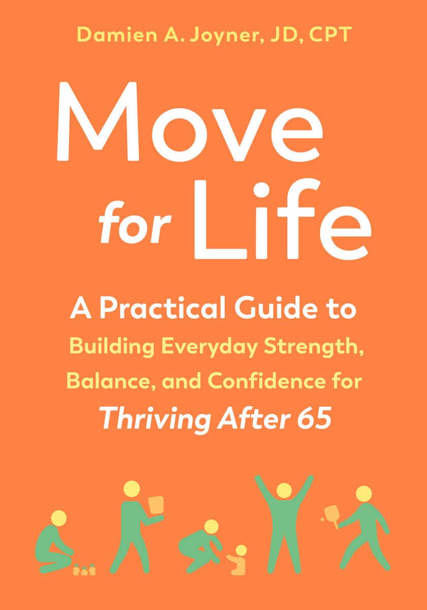 Damien A. Joyner : Move for Life
