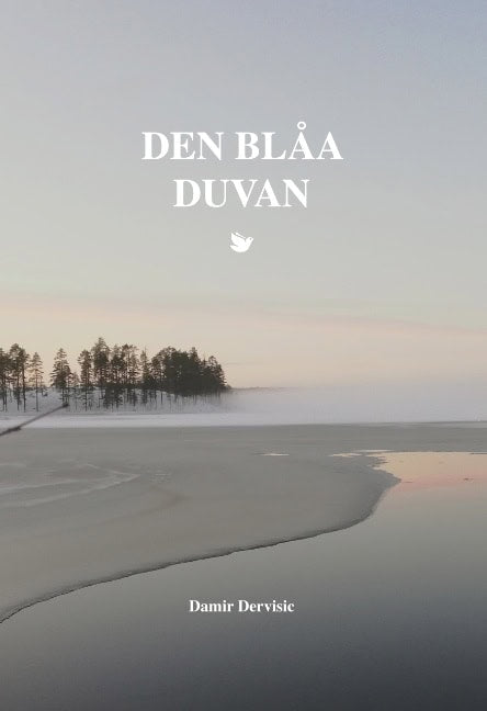 Damir Dervisic : Den blåa duvan : SF novell på lätt svenska