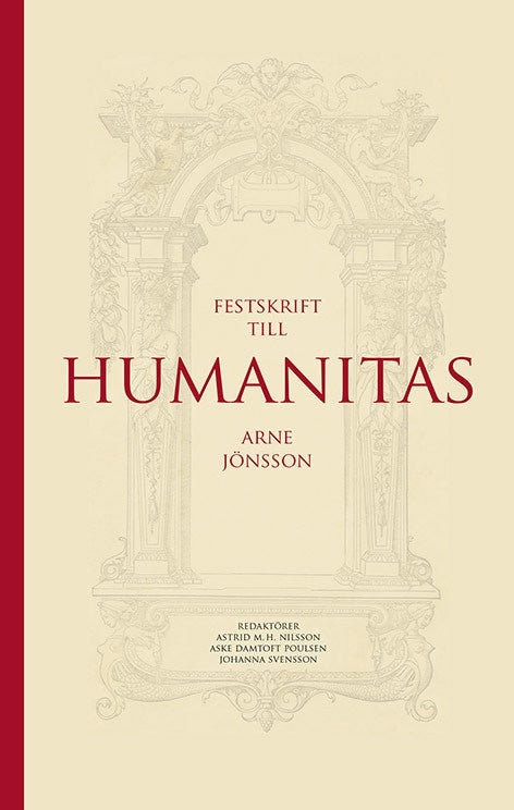 Damtoft Poulsen, Aske ; Nilsson, Astrid M. H. ; Svensson, Johanna [red.] : Humanitas