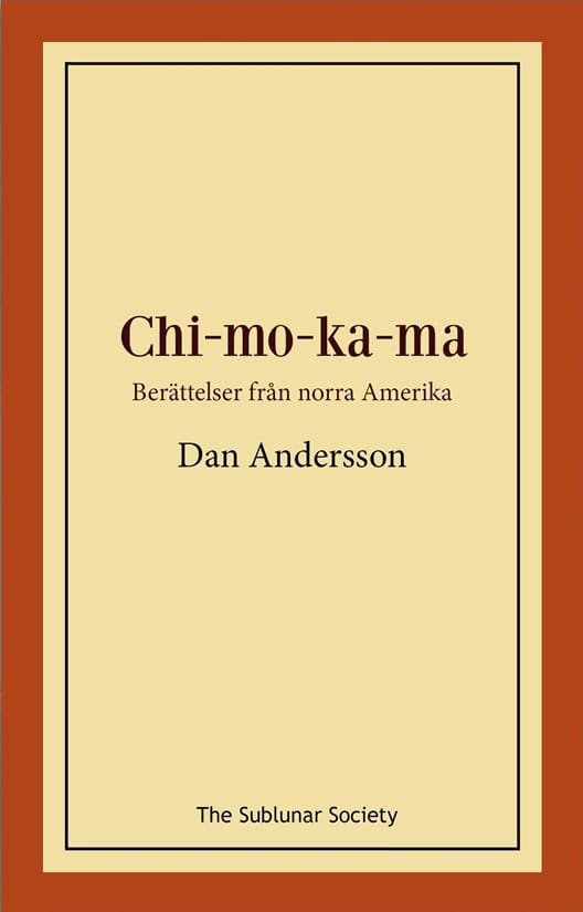 Dan Andersson : Chi-mo-ka-ma