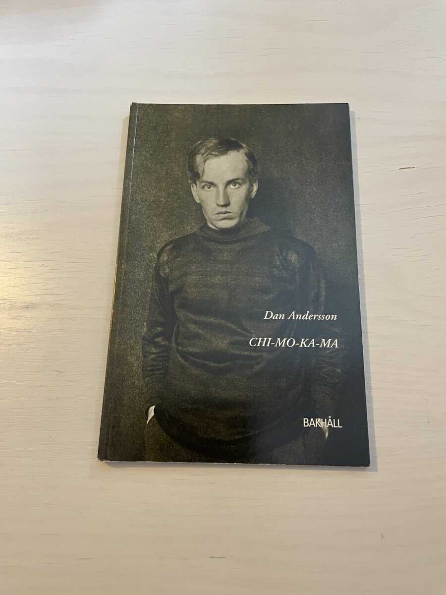 Dan Andersson : Chi-mo-ka-ma