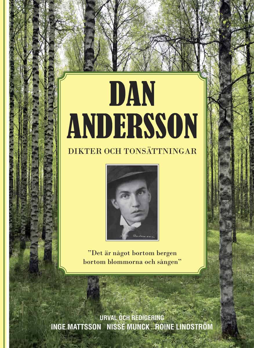 Dan Andersson : Dan Andersson Dikter och Tonsättningar