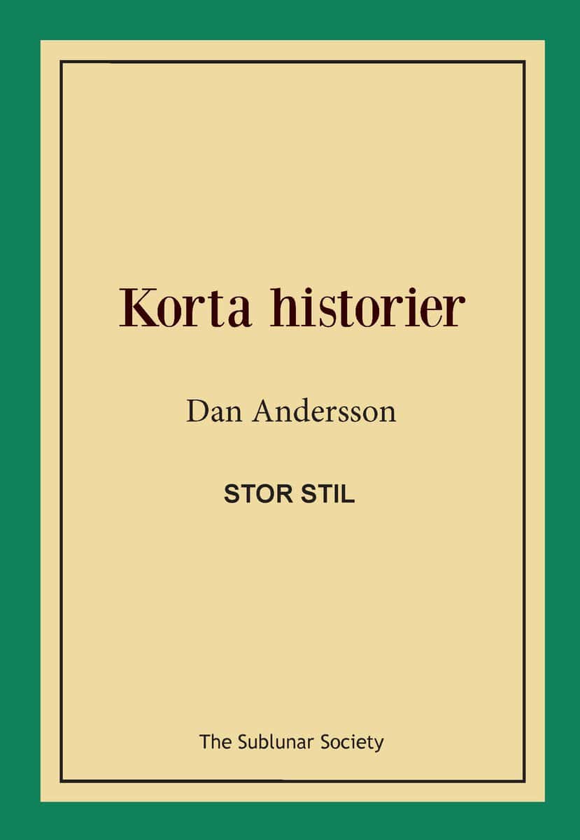 Dan Andersson : Korta historier (stor stil)