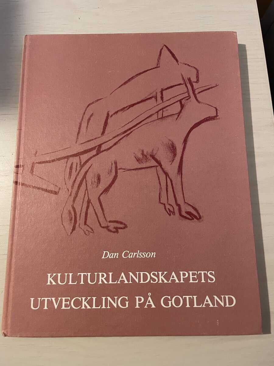 Dan Carlsson : Kulturlandskapets utveckling på Gotland