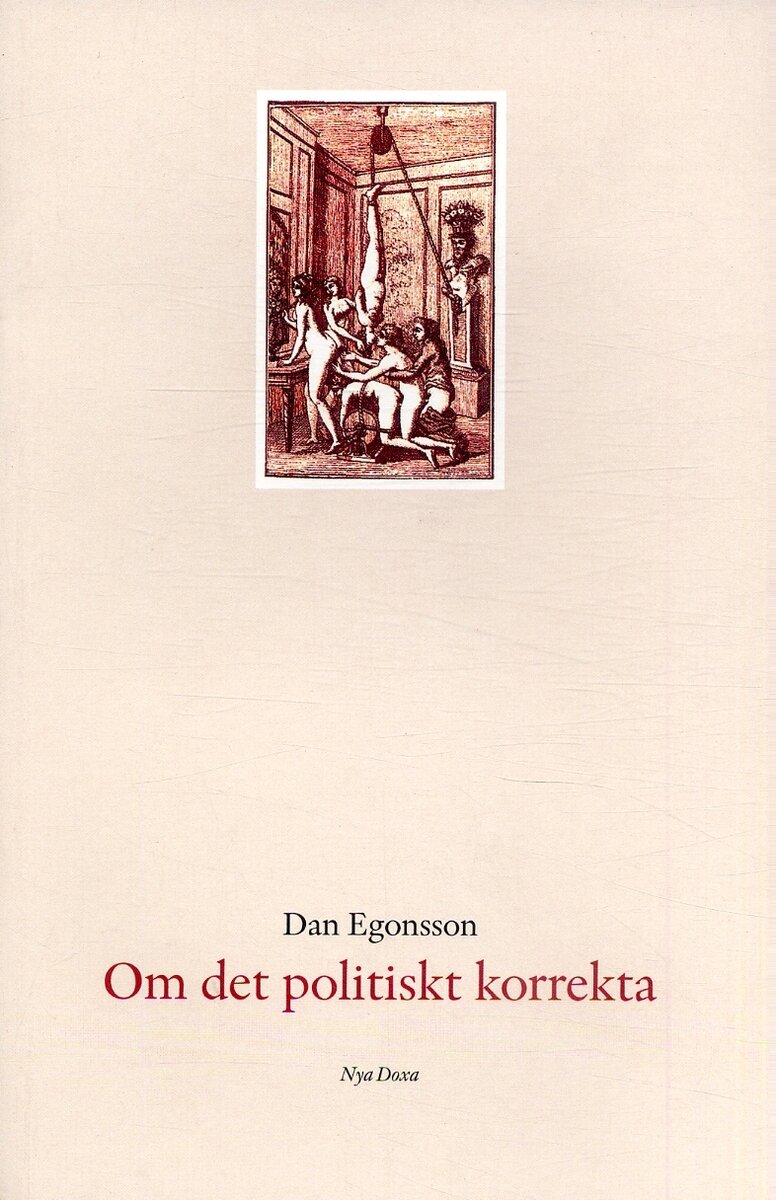 Dan Egonsson : Om det politiskt korrekta