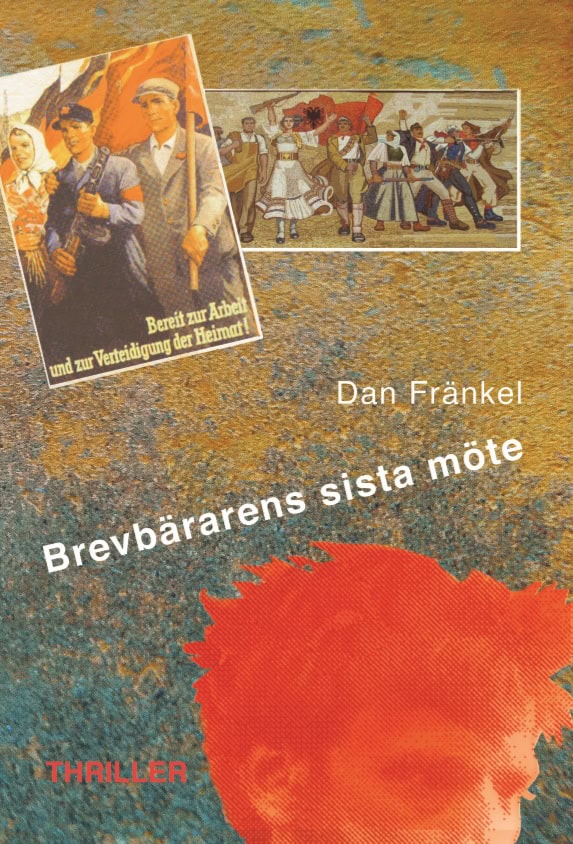 Dan Fränkel : Brevbärarens sista möte