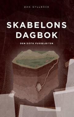 Dan Gyllbäck : Skabelons dagbok : den sista pusselbiten