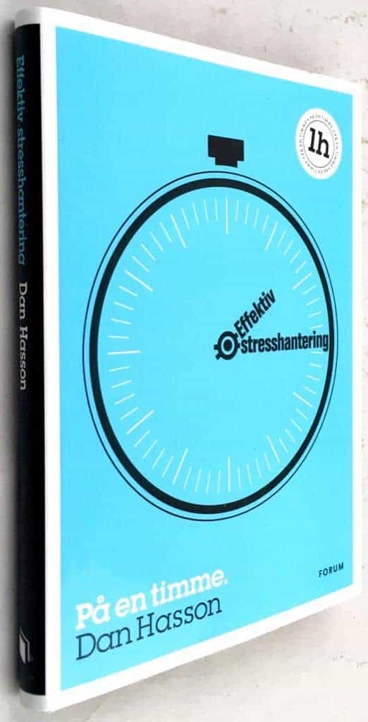 Dan Hasson : Effektiv stresshantering