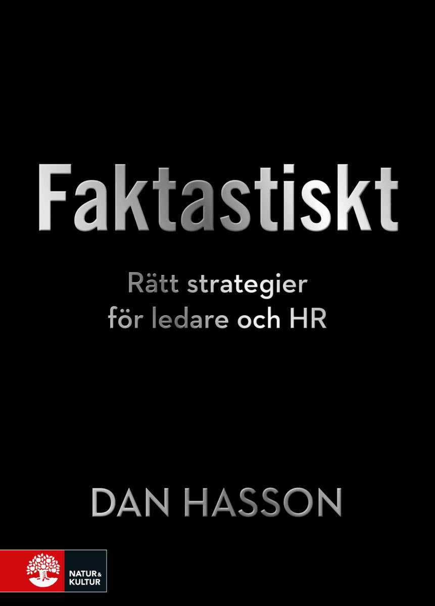 Dan Hasson : Faktastiskt : Rätt strategier för HR och ledare