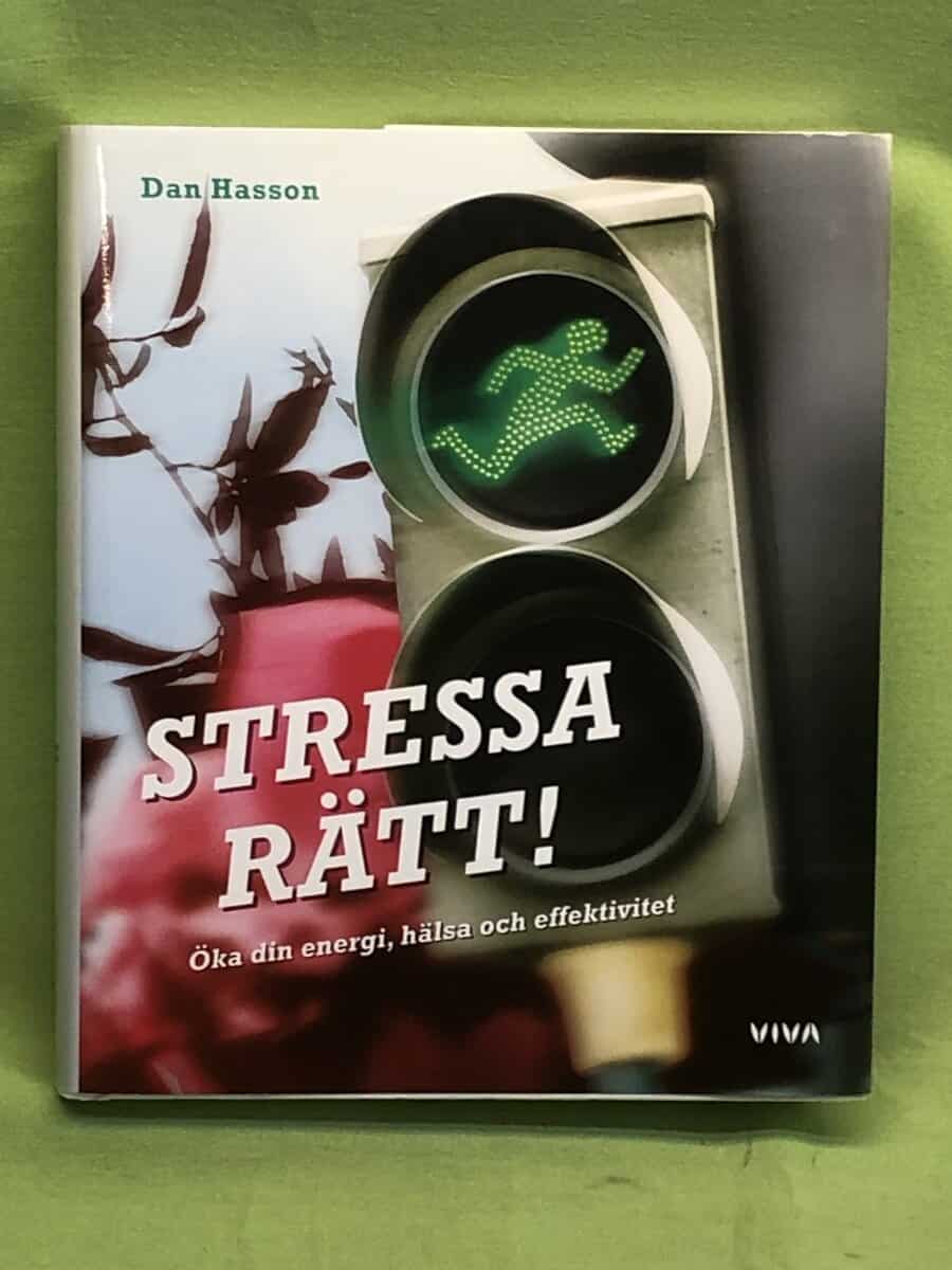 Dan Hasson : Stressa rätt!