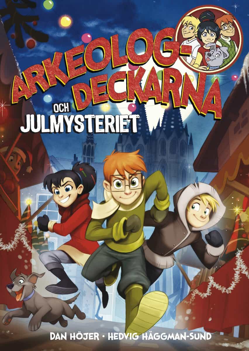 Dan Höjer : Arkeologdeckarna och julmysteriet