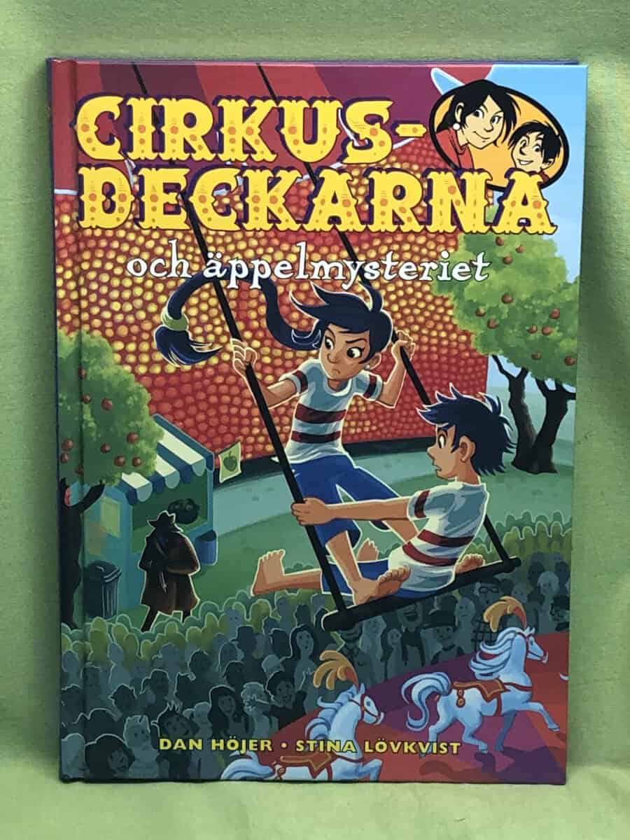 Dan Höjer : Cirkusdeckarna och äppelmysteriet