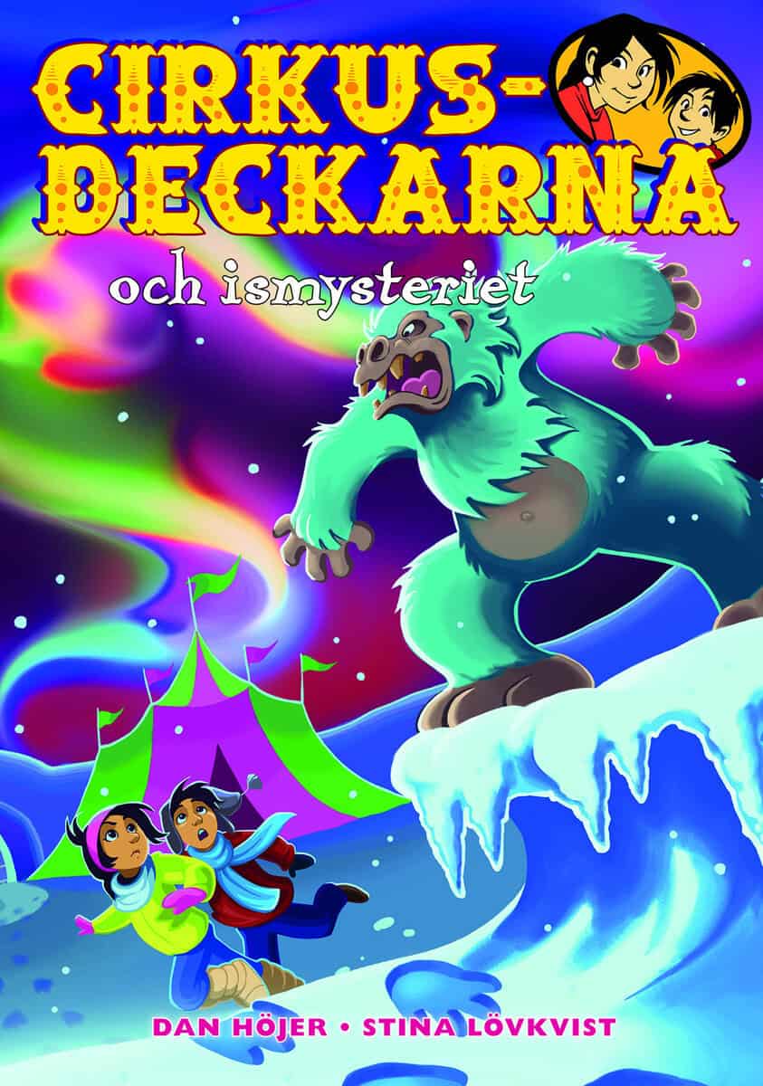 Dan Höjer : Cirkusdeckarna och ismysteriet