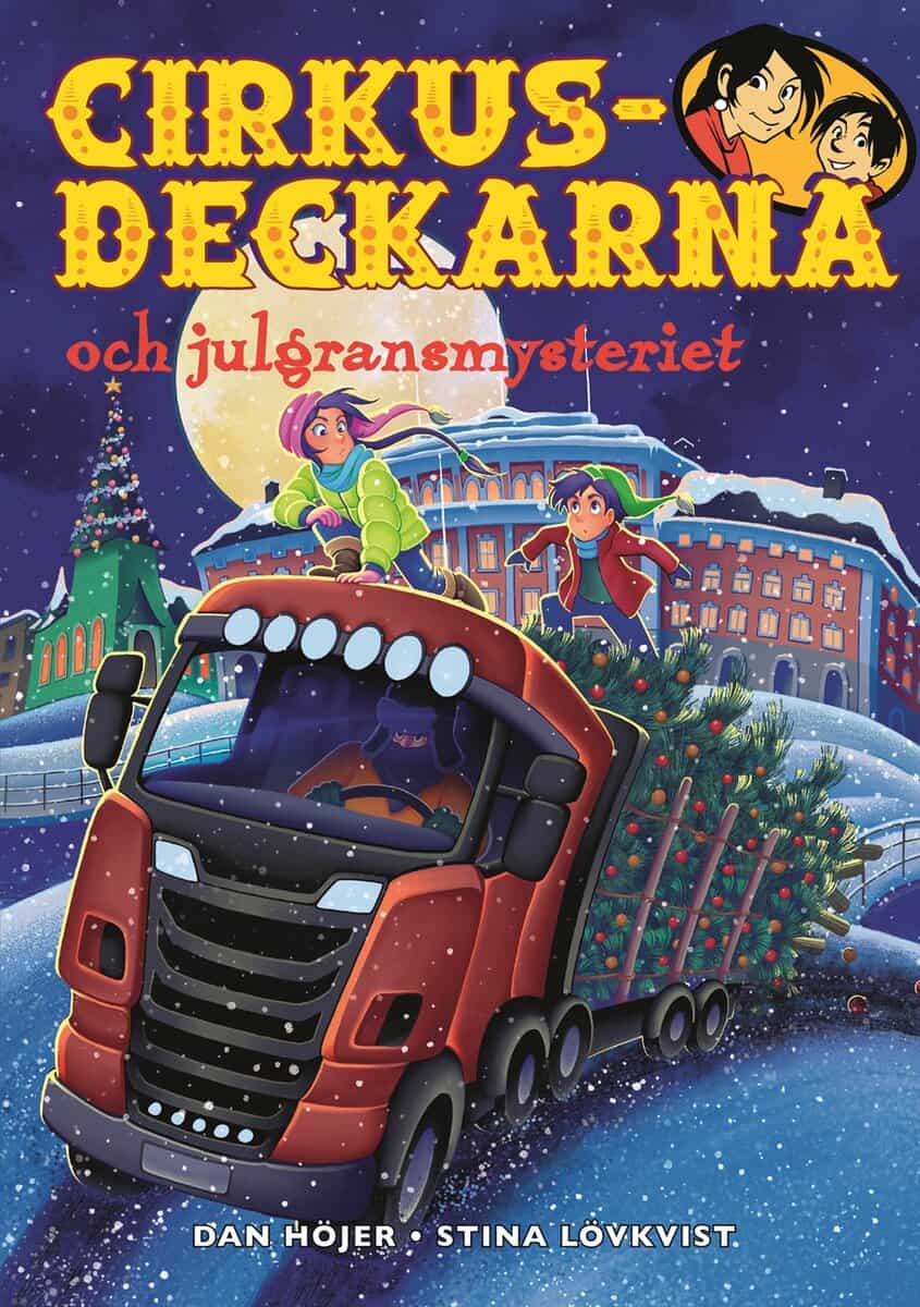 Dan Höjer : Cirkusdeckarna och julgransmysteriet
