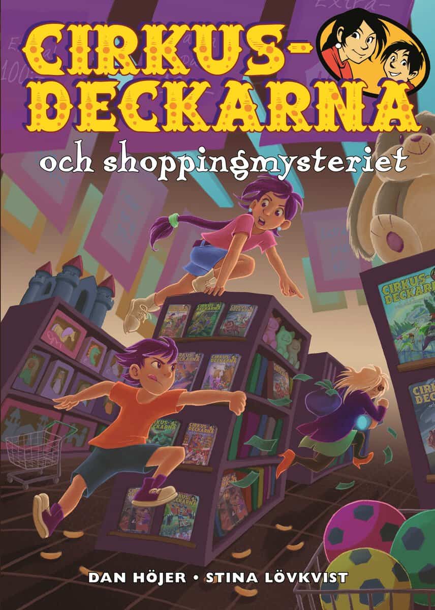 Dan Höjer : Cirkusdeckarna och shoppingmysteriet