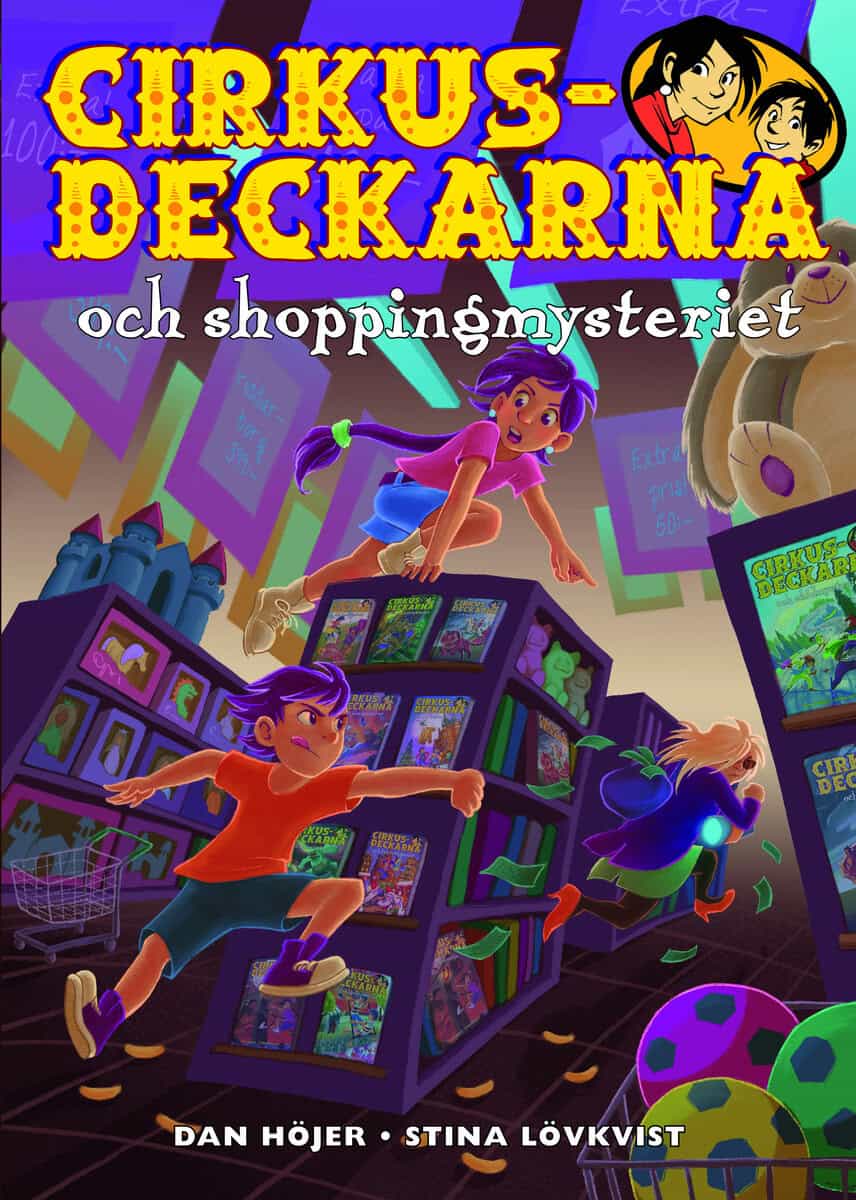 Dan Höjer : Cirkusdeckarna och shoppingmysteriet