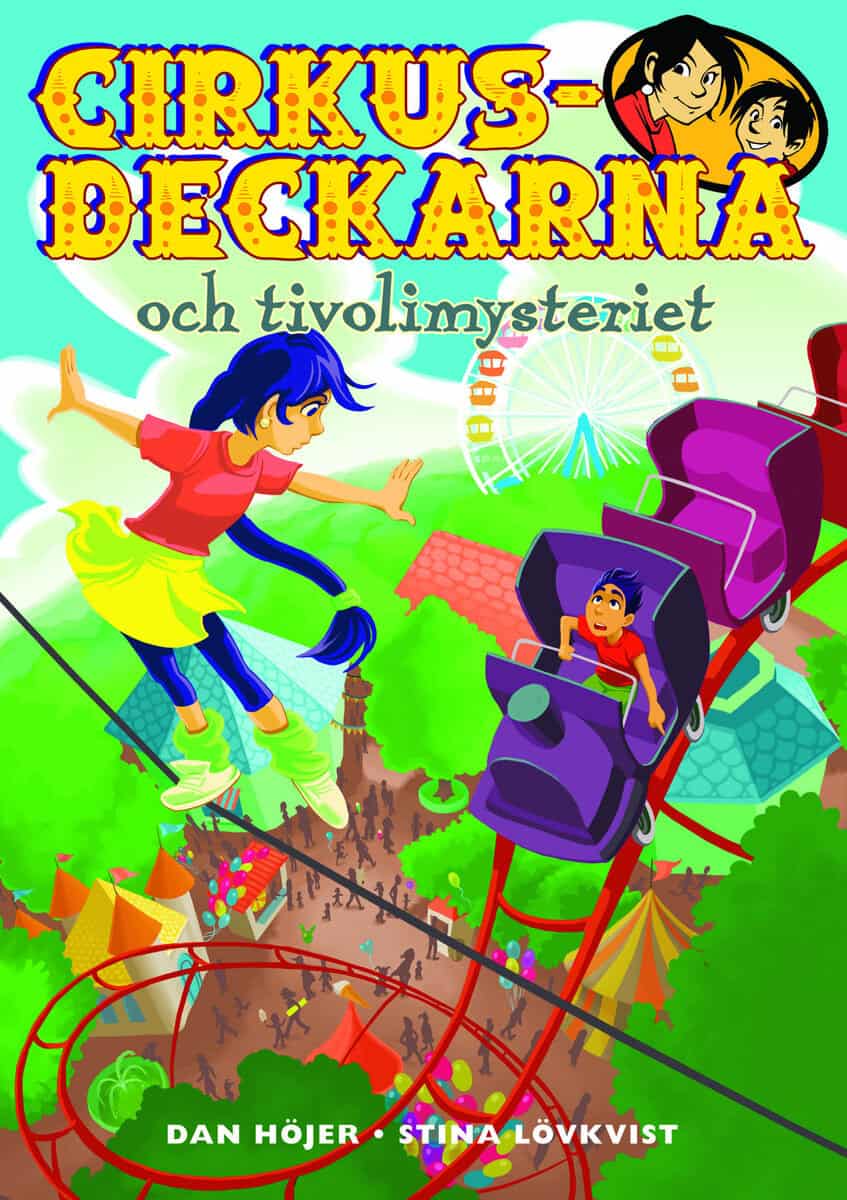 Dan Höjer : Cirkusdeckarna och tivolimysteriet