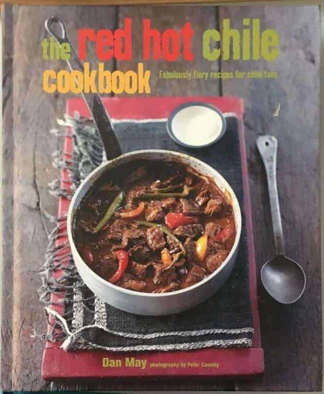 Dan May : The red hot chile cookbook - Fabolously fiery recipes för chile fans