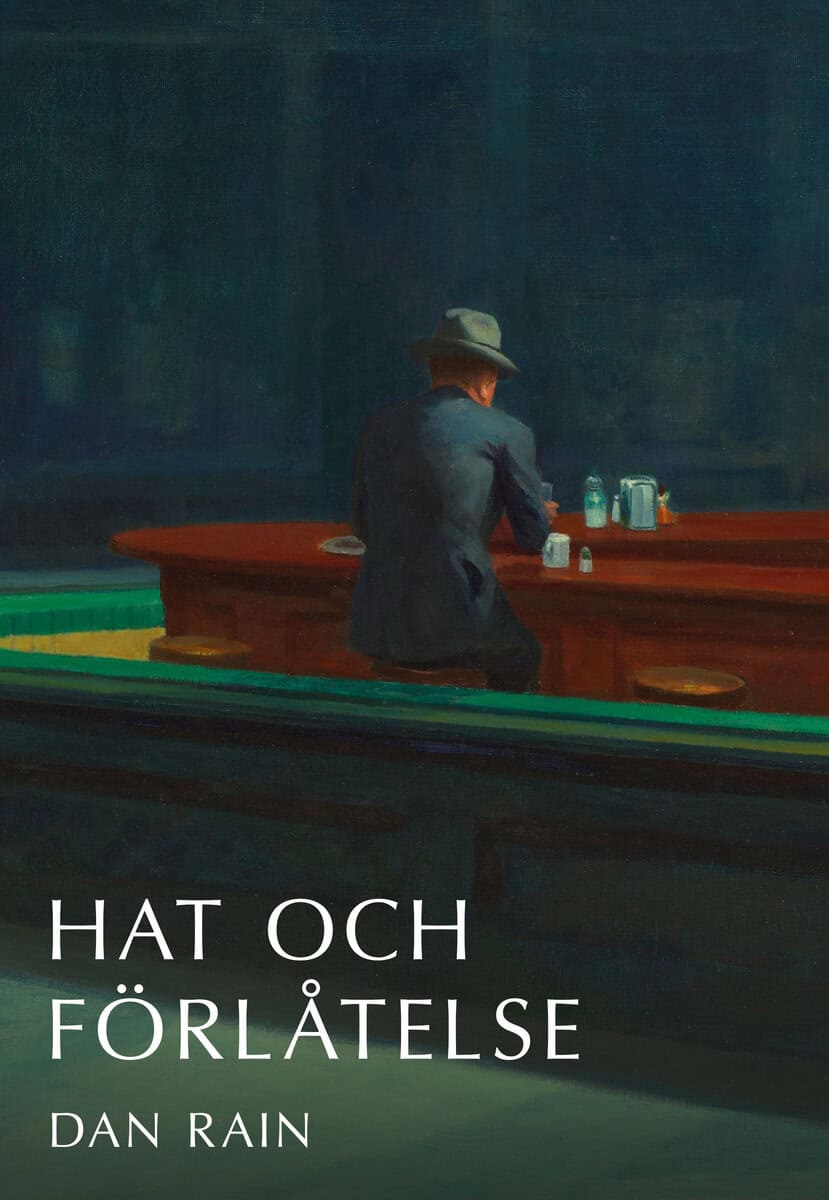 Dan Rain : Hat och förlåtelse