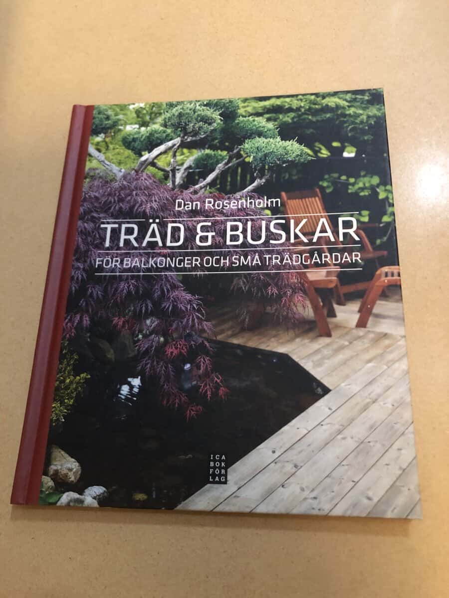Dan Rosenholm : Träd och buskar för balkonger och små trädgårdar