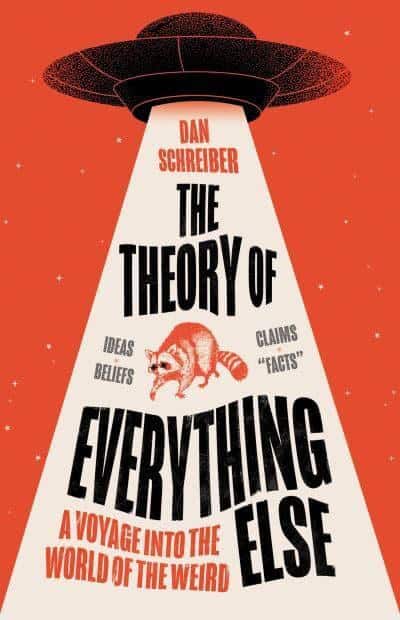 Dan Schreiber : Theory of Everything Else