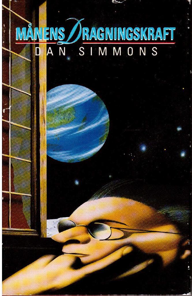 Dan Simmons : Månens dragningskraft