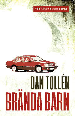 Dan Tollén : Brända barn