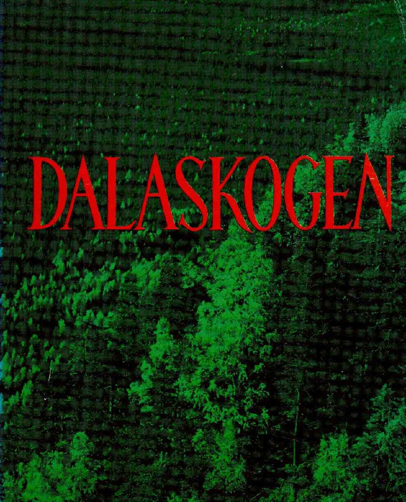 Dandanell, Birgitt ; Rosander, Göran (båda red.) : Dalaskogen