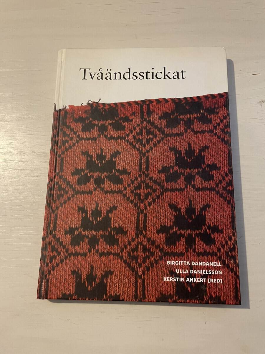 Dandanell, Birgitta, Ankert, Kerstin : Tvåändsstickat