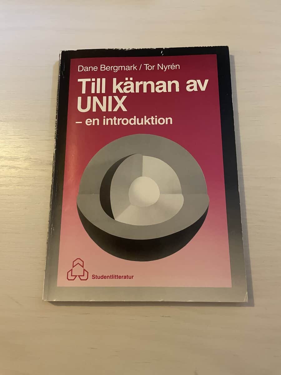 Dane Bergmark : Till kärnan av UNIX