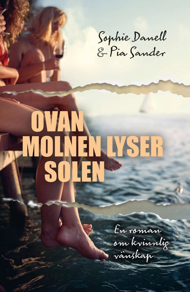 Danell, Sophie; Sander, Pia : Ovan molnen lyser solen
