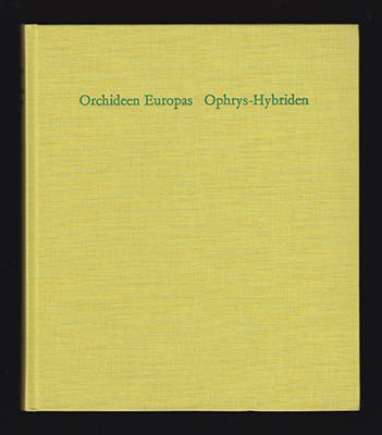 Danesch, Edeltraud ; Danesch, Othma : Orchideen Europas. Del I-III