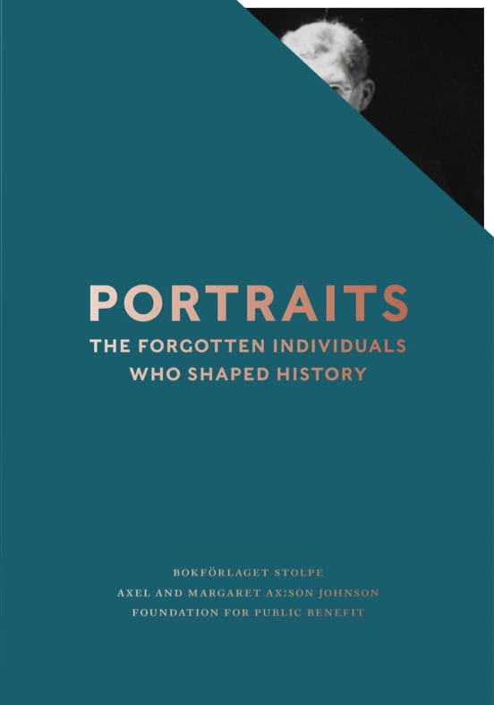 D'Angour, Armand ; Frankopan, Peter ; Frazier, Jessica ; Freedman, Lawrence ; Goodwin, Matthew ; Johnson, Rob ; Lay, Paul ; Lee, Alexander ; Mitter, Rana ; Roberts, Andrew ; Stewart, Graham ; Wilton, Andrew ; Wooldridge, Adrian : Portraits : the forgotten idividuals who shaped history