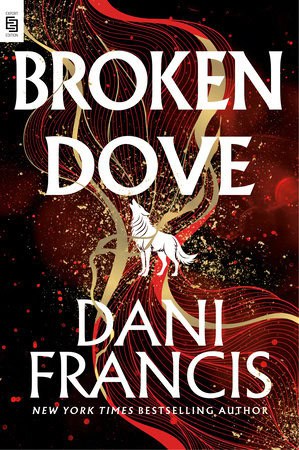 Dani Francis : Broken Dove