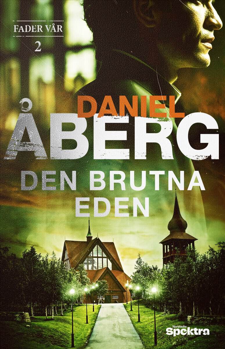 Daniel Åberg : Den brutna eden