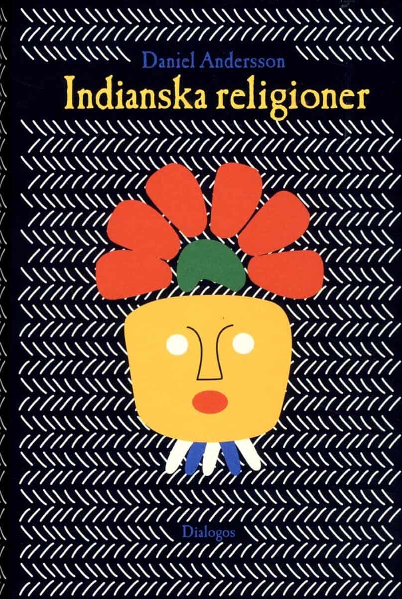 Daniel Andersson : Indianska religioner