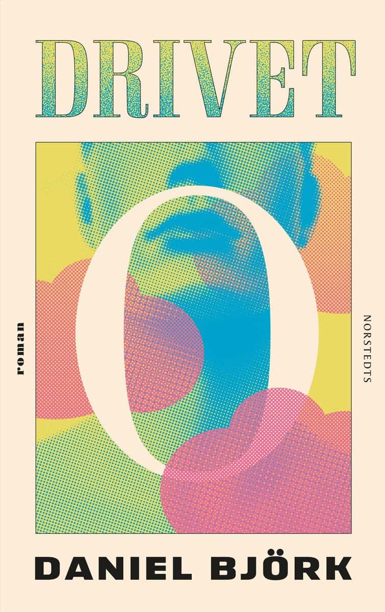 Daniel Björk : Drivet