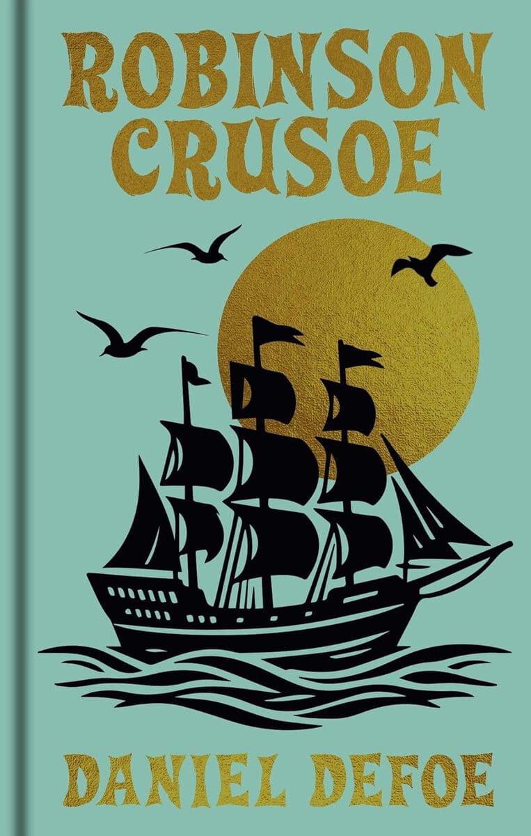 Daniel Defoe : Robinson Crusoe