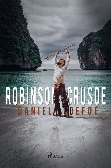Daniel Defoe : Robinson Crusoe