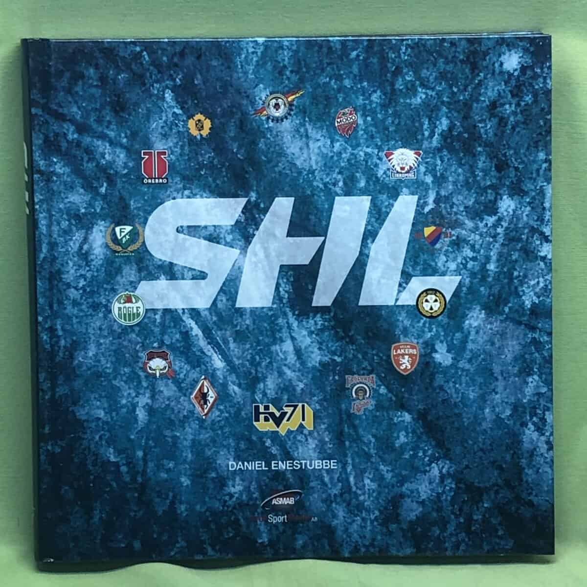 Daniel Enestubbe : SHL - vägen till dagens SHL