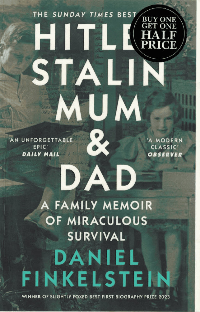 Daniel Finkelstein : Hitler, Stalin, Mum and Dad