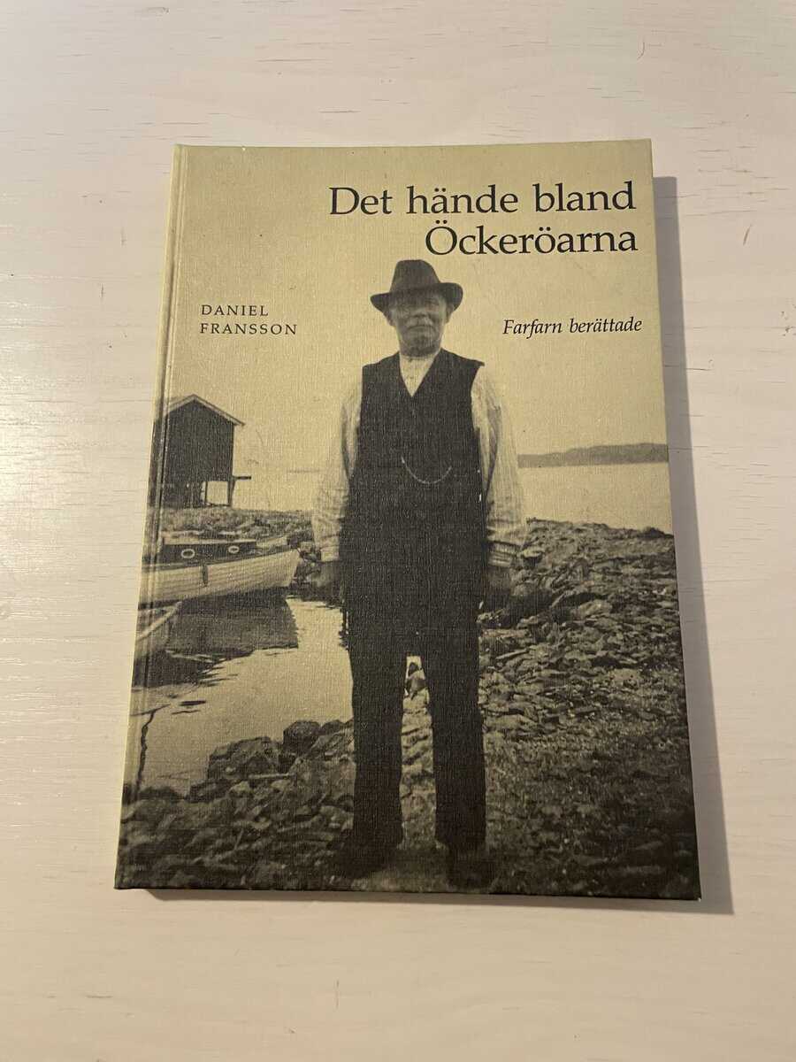Daniel Fransson : Det hände bland Öckeröarna