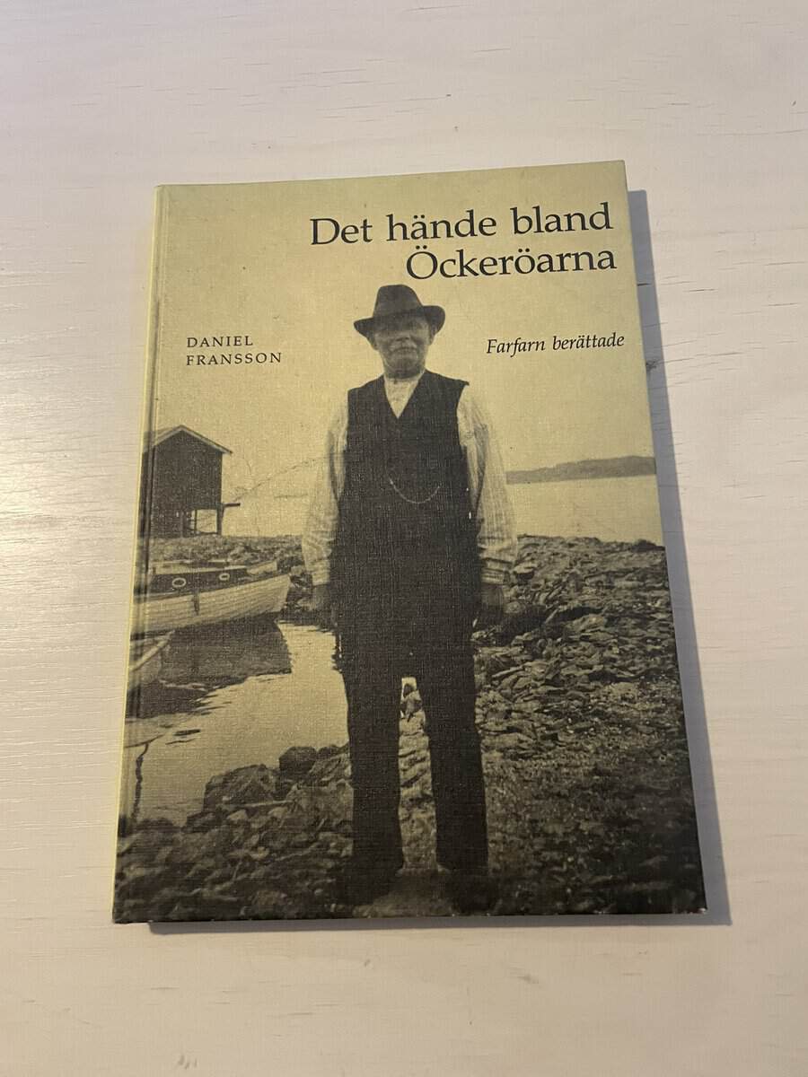 Daniel Fransson : Det hände bland Öckeröarna